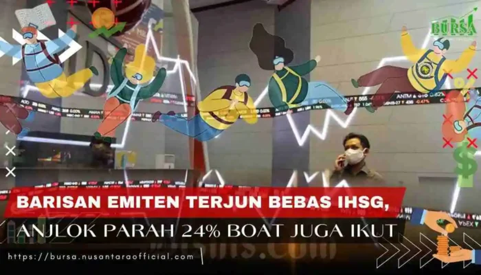 Barisan Emiten Terjun Bebas IHSG, Anjlok Parah 24% BOAT Juga Ikut