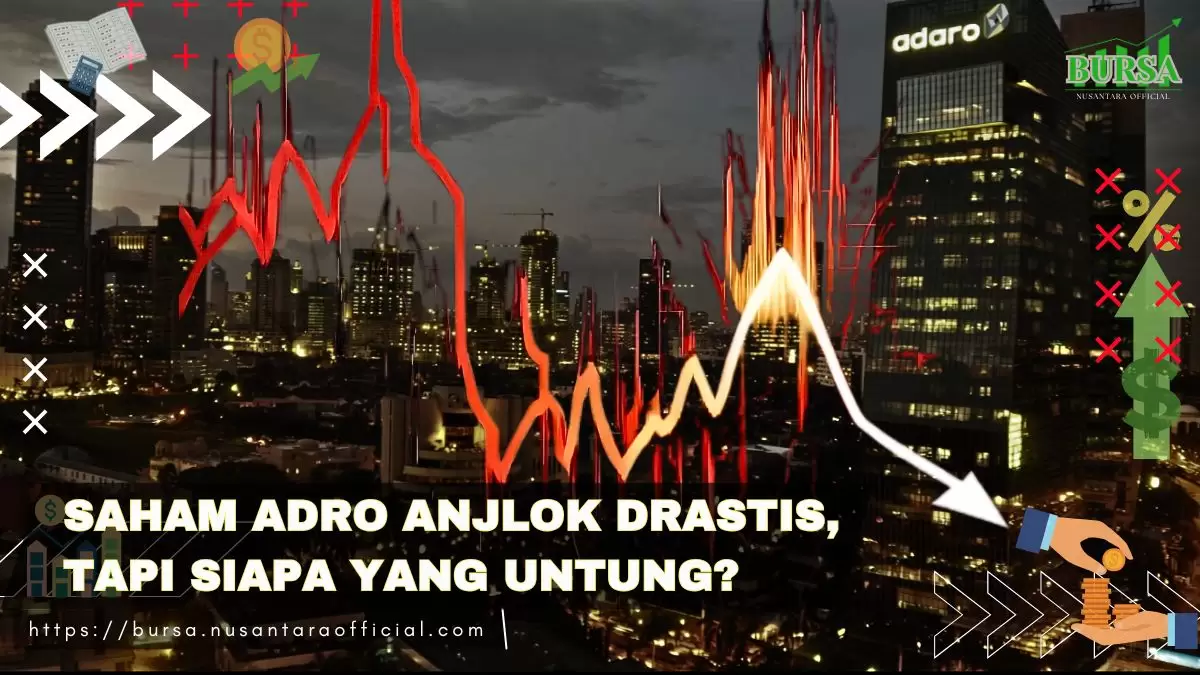 saham adro anjlok drastis, tapi siapa yang untung