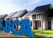 BCA Disiapkan Jadi Bank Swasta Pertama Salurkan KPR Subsidi