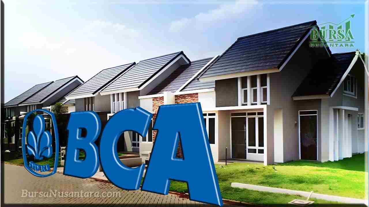 BCA Disiapkan Jadi Bank Swasta Pertama Salurkan KPR Subsidi